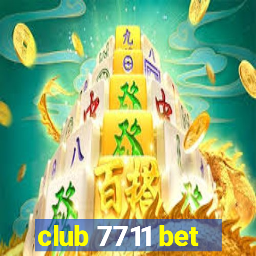 club 7711 bet